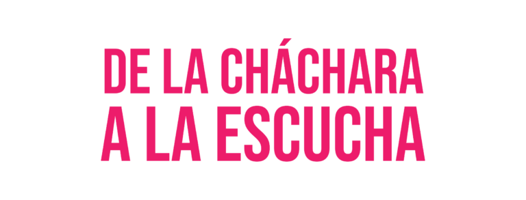 Logotipo DE LA CHÁCHARA A LA ESCUCHA