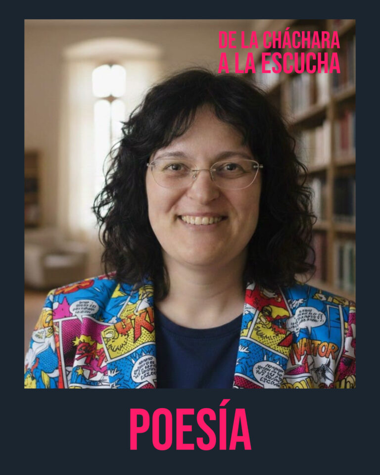 Esther Abellán. Poesía en DE LA CHÁCHARA A LA ESCUCHA